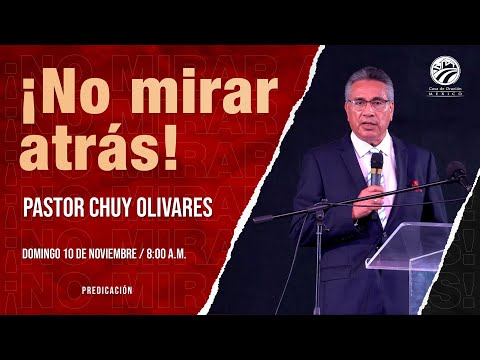 Chuy Olivares - ¡No mirar atrás!