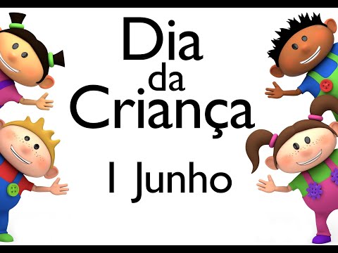 Feliz dia das Crianças 1 de Junho música | Happy Children’s Day
