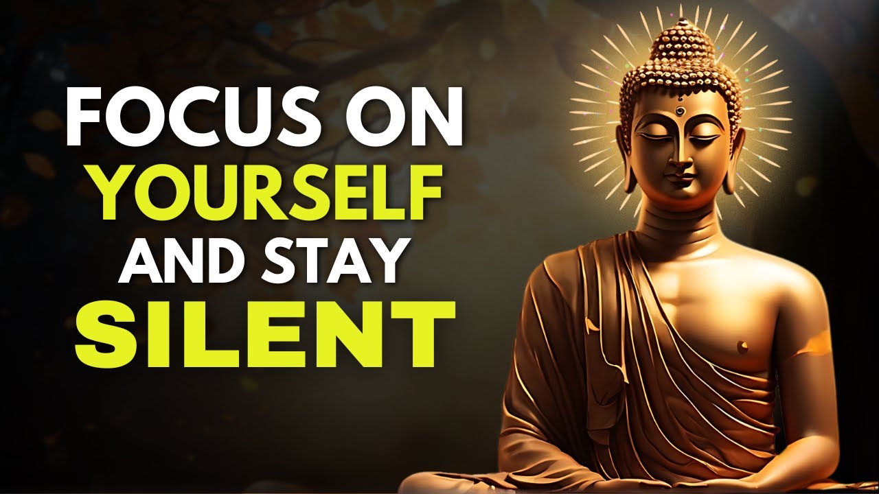 Master the Art of Silence and Self-Focus for Ultimate Success | Buddhism