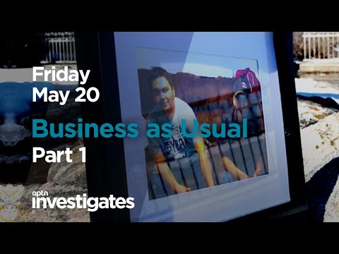 Business as Usual - Part 1 Coming Friday | APTN Investigates