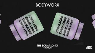 Bodyworx/Moti - The Squat Song (With Moti) video