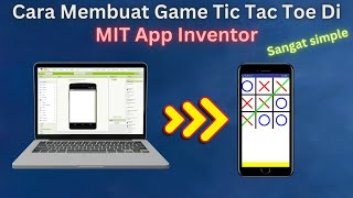 Cara Membuat Game Tic Tac Toe Sederhana dan Sangat Mudah di Mit App Inventor