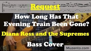 How Long Has That Evening Train Been Gone - Bass Cover - Request