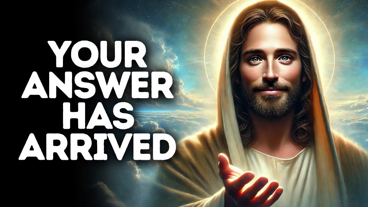 Your Answer Has Arrived | God Says | God Message Today | Gods Message Now | God Message | God Say