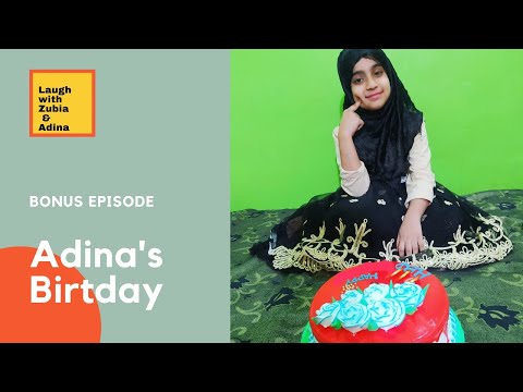 Adina's Birthday In Pandemic | Laugh with Zubia & Adina | Birthday Cake | Birthday Gift