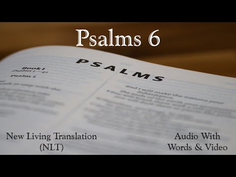 Psalms 6 - New Living Translation (NLT) Audio Bible