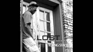 Young Stacks - Lost (Prod. KaCe The Producer)