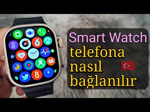 Smart Watch Telefona nasıl bağlanılır | Herhangi bir Akıllı Saat Telefon Bağlantısı 🇹🇷