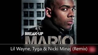 Mario Feat. Sean Garrett, Lil Wayne, Tyga &amp; Nicki Minaj - Break Up (Remix)