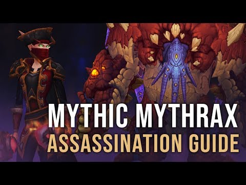 Mythic Mythrax Assassination Guide - Mythic Uldir