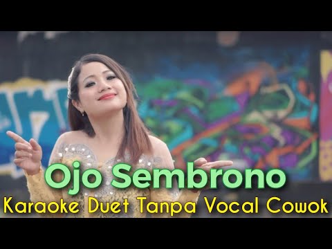 Ojo Sembrono Karaoke Duet Tanpa Vocal Cowok || Voc Whian