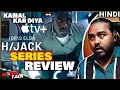 Hijack - Series REVIEW | Jo Sach Mein Kamal Ki Hai | Idris Elba | Apple TV+