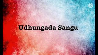Udhungada Sangu song lyrics song by Anirudh Ravich