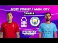 Le résumé de Nottingham Forest / Manchester City - Premier League 2022-23 (24ème journée)