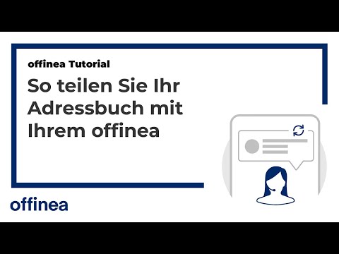 So teilen Sie Ihr Adressbuch mit Ihrem offinea