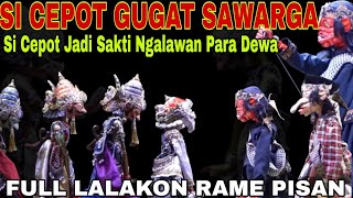 Download lagu SI CEPOT GUGAT SAWARGA!!! PARA DEWA LAIN TANDINGAN SI CEPOT [DADAN SUNANDAR SUNARYA] FULL RAME PISAN mp3