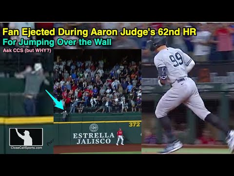 Fan Ejected During Yankees-Rangers Game After Aaron Judge's 62nd Home Run - Ok, Then...
