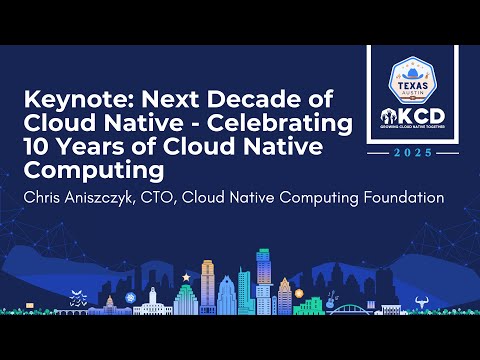 Keynote: Next Decade of Cloud Native: 10 Years of Cloud Native Computing - Chris Aniszczyk, CNCF