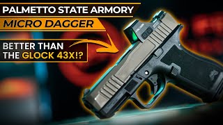 Palmetto State Armory Micro Dagger: Glock 43X Rival or Wannabe