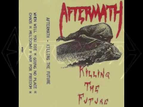 AFTERMATH (Chicago)- When Will You Die