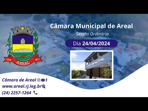 Sessão Ordinária Câmara Municipal de Areal - 24/04/2024