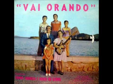Vai Orando - Samuel Barbosa e Maria da Glória