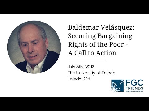 FGC Gathering 2018: Baldemar Velásquez Plenary Presentation