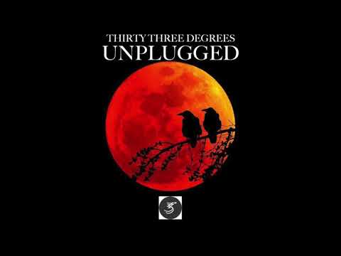 Thirty Three Degrees - Rodeo - Unplugged
