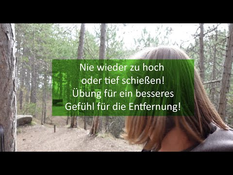 Übung für bessere Entfernungswahrnehmung für intuitive Schützen. Nie wieder täuschen lassen!