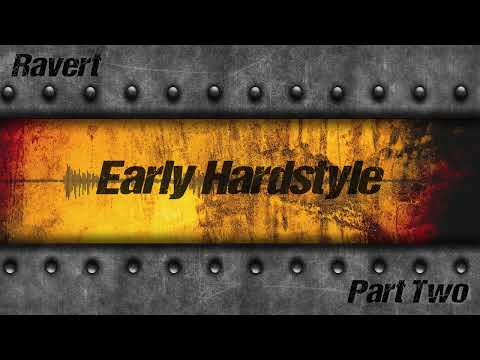 BEST OF: Early Hardstyle Compilation Part 2 of 4 *Good Quality, 9 hours and 190 tracks, *