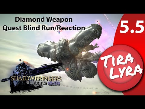 [Lyra] FFXIV Shadowbringers: Diamond Weapon Quest (5.5 Sorrow of Werlyt Reaction)