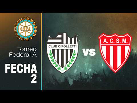 CIPOLLETTI (Río Negro) vs SAN MARTÍN (Mendoza) - Fecha 2 | FEDERAL A