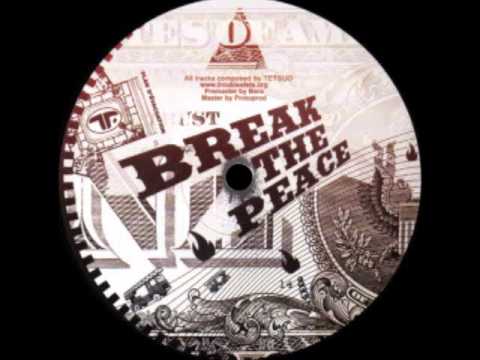 Tetsuo (Troubles Fête) - Break the peace