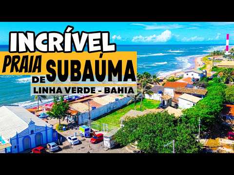 SUBAÚMA Beach in Bahia is the NEW PARADISE on the North Coast? Come and find out