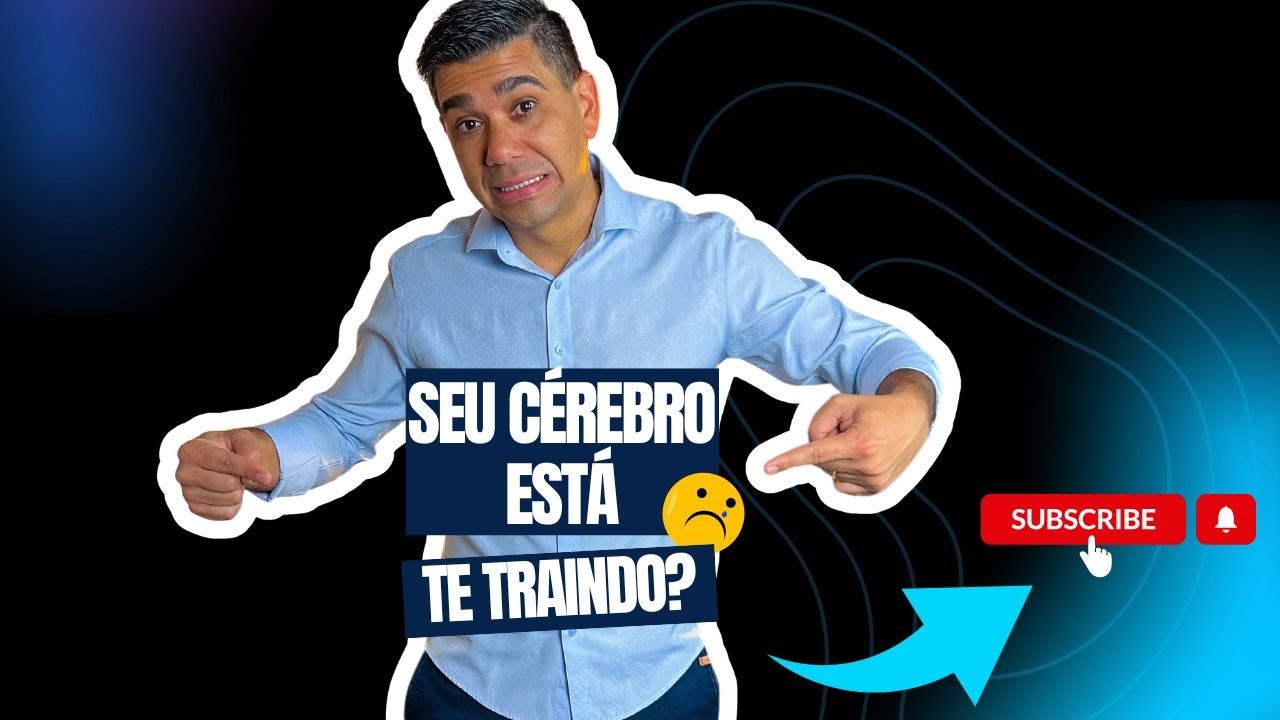 Seu Cérebro Está Te Traindo?