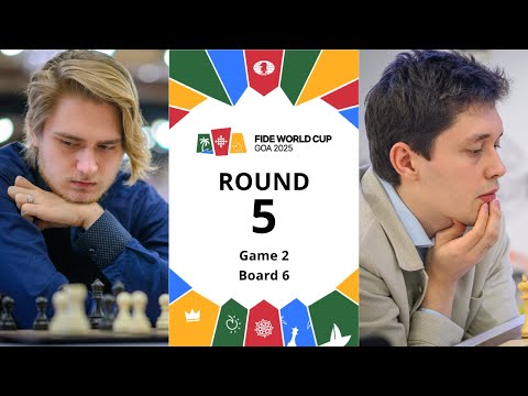 Aleksey Grebnev – Andrey Esipenko | FIDE World Cup 2025 | Round 5 | Game 2 | Board 6