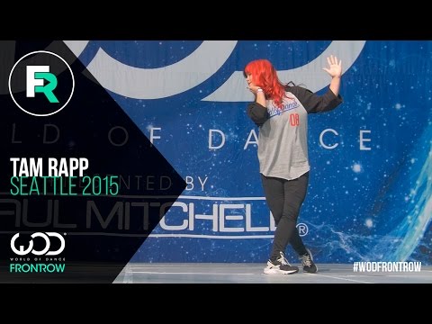Tam Rapp | FRONTROW | World of Dance Seattle 2015 | #WODSEA15