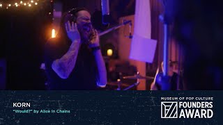 KORN - &quot;Would?&quot; by Alice In Chains | MoPOP Founders Award 2020