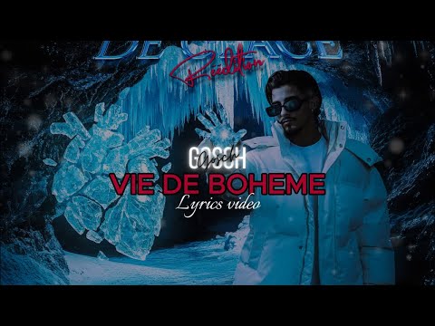 Gosch - Vie de bohème (Lyrics video)
