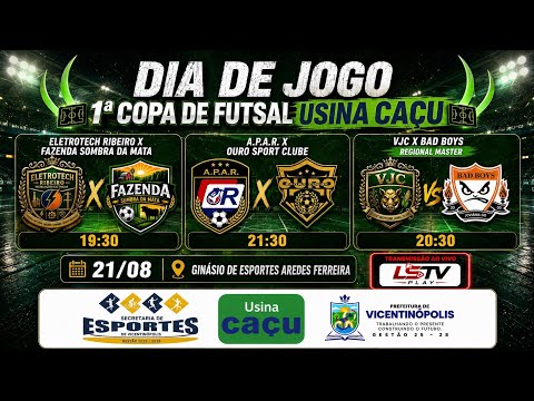 🔴 AO VIVO | Regional + 2 Jogos | 21/08 | 1ª Copa de Futsal Usina Caçu 2026 | Vicentinópolis-GO