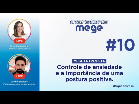 MARATONA MEGE (Controle de ansiedade e a importância de uma postura positiva)