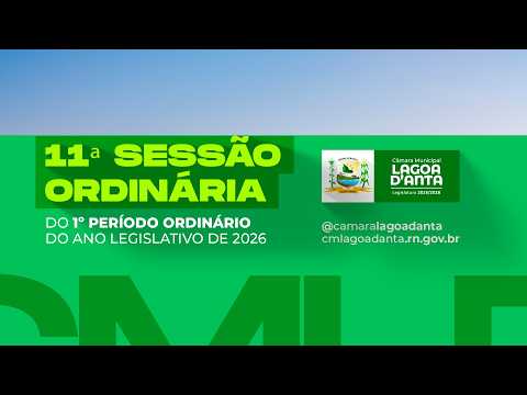 11ª  Sessão  Ordinária  do  1º  Período  Ordinário  de  2026