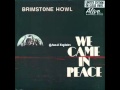 Brimstone Howl - They call me hopeless destroyer