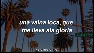Una vaina loca que me lleva a la gloria🌴[Letra/Lyrics ]
