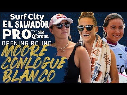 C. Moore, C. Conlogue, T. Blanco | Surf City El Salvador Pro - Opening Round Heat Replay