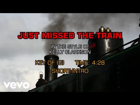 Just Missed The Train - Kelly Clarkson