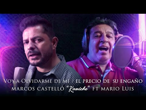 Marcos Castelló Kaniche y Mario Luis - Voy a Olvidarme de Mi / El Precio de Su Engaño (Video Clip)