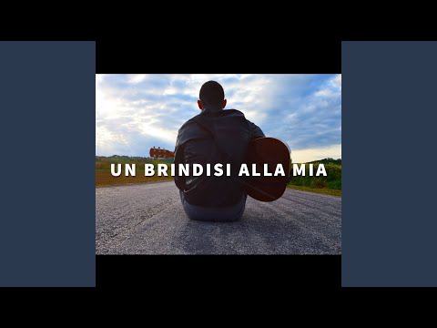 Un brindisi alla mia