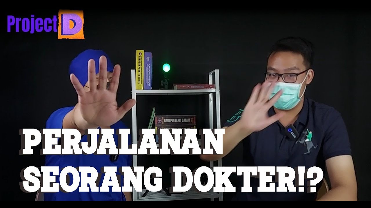 Perjalanan seorang dokter - Project D
