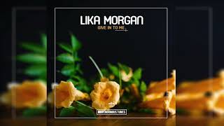 Lika Morgan - Give In To Me video